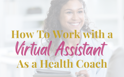 How to work with a Virtual Assistant (VA) as a Christian Health Coach